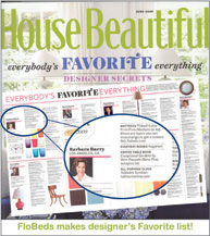 House Beautiful and Designer Barbara Barry give FloBeds kudos 